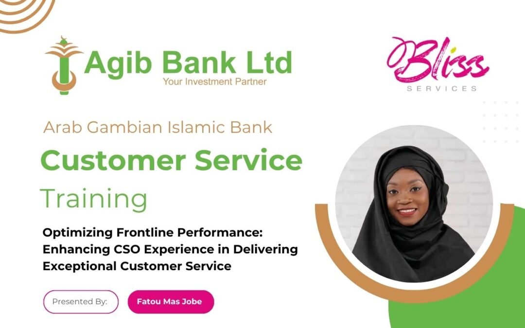 Delivering Exceptional Customer Service Training For Arab Gambian Islamic Bank