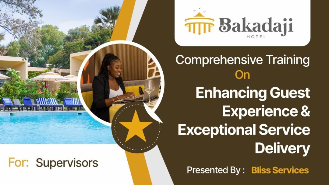 Enhancing Guest Experience & Exceptional Service Delivery, For Bakadaji Supervisors