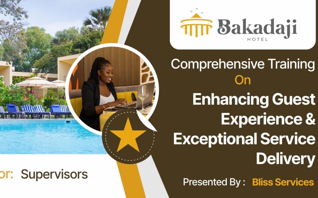 Enhancing Guest Experience & Exceptional Service Delivery, For Bakadaji Supervisors