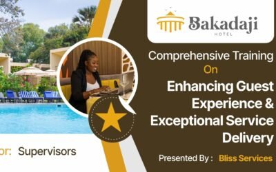 Enhancing Guest Experience & Exceptional Service Delivery, For Bakadaji Supervisors